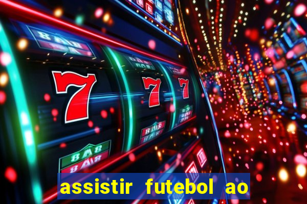 assistir futebol ao vivo portal rmc